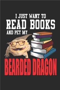 I Just Want To Read Books And Pet My Bearded Dragon