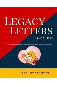 Legacy Letters for Moms