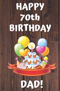 HAPPY 70th BIRTHDAY DAD!