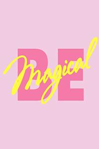 Be magical (Notebook, Journal, Diary)