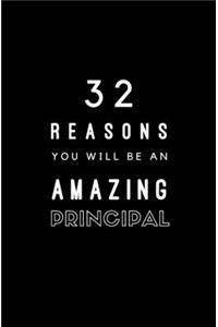 32 Reasons You Will Be An Amazing Principal