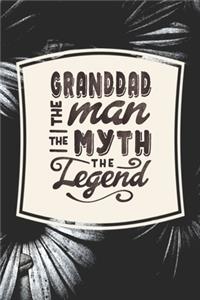 Granddad The Man The Myth The Legend