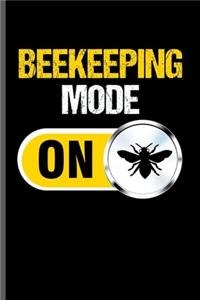 Beekeeping Mode On