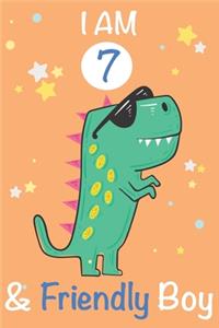 I am 7 and Friendly Boy