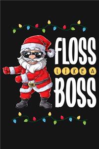 Floss Like a Boss