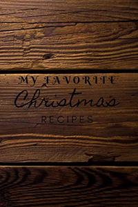 My Favorite Christmas Recipes
