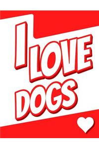 I Love Dogs