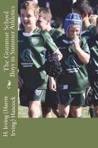 The Grammar School Boys in Summer Athletics