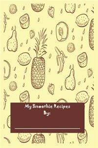 My Smoothie Recipes by