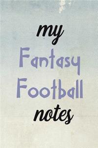 My Fantasy Football Notes