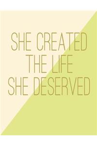She Created the Life She Deserved
