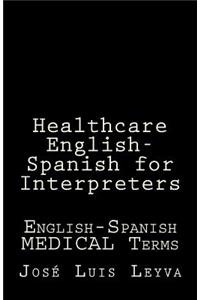 Healthcare English-Spanish for Interpreters