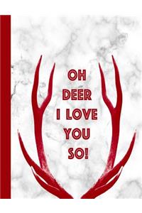 Oh Deer I Love You So