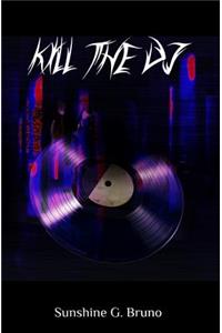 Kill the DJ