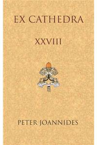 Ex Cathedra XXVIII