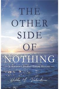 The Other Side of Nothing
