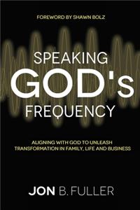 Speaking God's Frequency