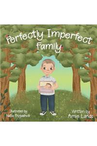 Perfectly Imperfect Family