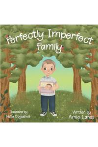 Perfectly Imperfect Family