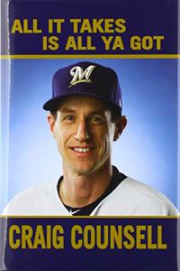 Craig Counsell: What It Takes Is What YA Got