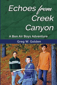 Echoes From Creek Canyon