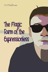 Magic Form of the Expressionless