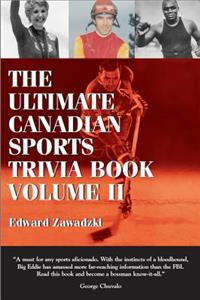Ultimate Canadian Sports Trivia Book
