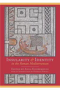 Insularity and Identity in the Roman Mediterranean