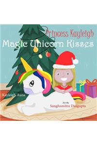 Princess Kayleigh Magic Unicorn Kisses