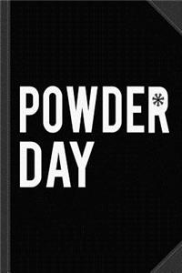 Powder Day Journal Notebook