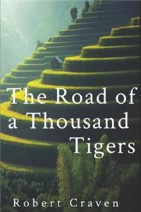 Road of a Thousand Tigers