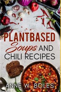 Plant Based Soups and Chili Recipes