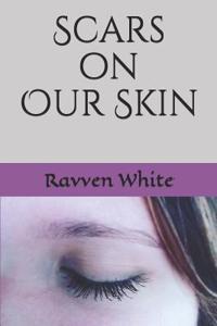 Scars on Our Skin