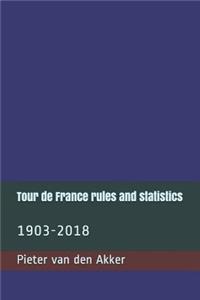 Tour de France rules and statistics