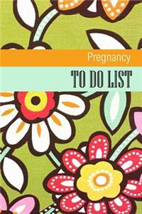 Pregnancy To Do List