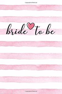 Bride to Be Notebook Journal