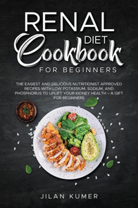 Renal Diet Cookbook for Beginners