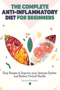 The Complete Anti-Inflammatory Diet for Beginners