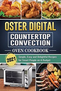 Oster Digital Countertop Convection Oven Cookbook 2021