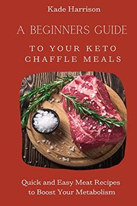Beginner Guide to Your Keto Chaffle Meals