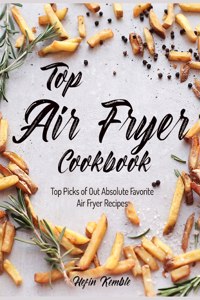 Top Air Fryer Cookbook