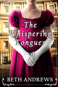 WHISPERING TONGUES a sumptuous and unputdownable Regency murder mystery