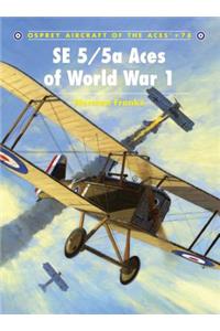 SE 5/5a Aces of World War I