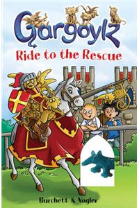 Gargoylz Ride to the Rescue