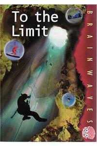 To the Limit