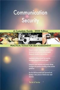 Communication Security A Complete Guide - 2020 Edition