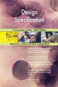 Design Specification A Complete Guide - 2020 Edition