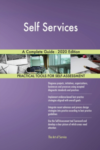 Self Services A Complete Guide - 2020 Edition