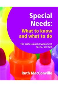 Special Needs What to Know and What to Do