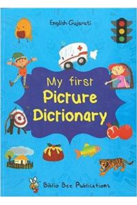 My First Picture Dictionary: English-Gujarati with Over 1000 Words